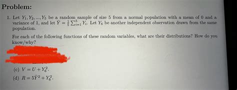 Solved 1 Let Y1 Y2 … Y5 Be A Random Sample Of Size 5 From A