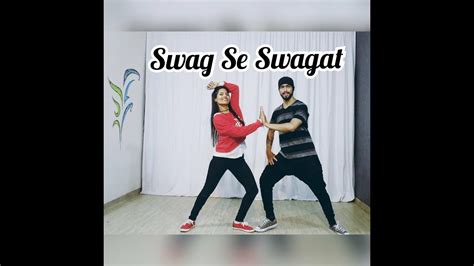 Swag Se Swagat Song Dance Choreography Tiger Zinda Hai Salman Khan Katrina Kaif Youtube