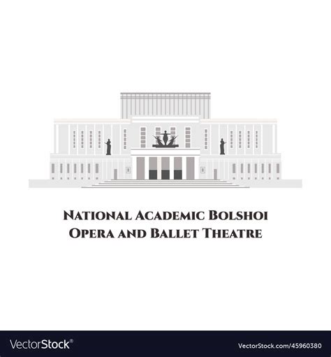 National Academic Bolshoi Opera And Ballet Vector Image