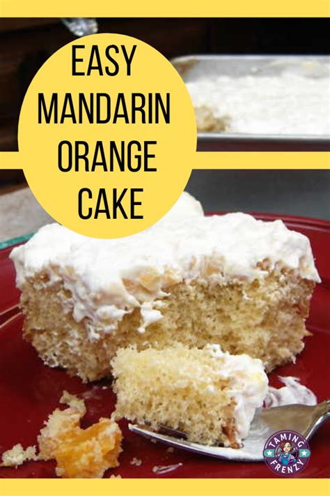 Mandarin Orange Cake Is Super Easy And Makes A Great Cake To Serve In The Summer Months When The