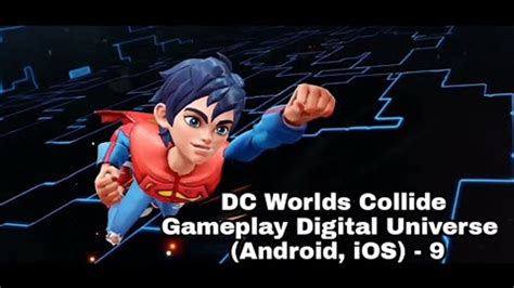 DC Worlds Collide Gameplay Digital Universe Android IOS 9 YouTube