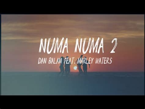 Dan Balan Numa Numa 2 Feat Marley Waters Lyrics YouTube