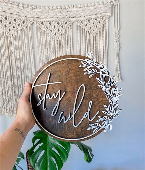 Stay Wild Sign Floral Sign Boho Sign Bohemian Sign Laser Etsy