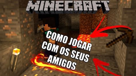 Como Jogar Minecraft Com Seu Amigo Pirata Original 2018 Youtube