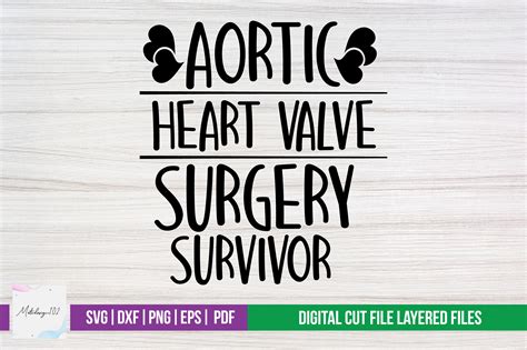 Aortic Heart Valve Surgery Survivor Svg Graphic By Svgstudiodesignfiles