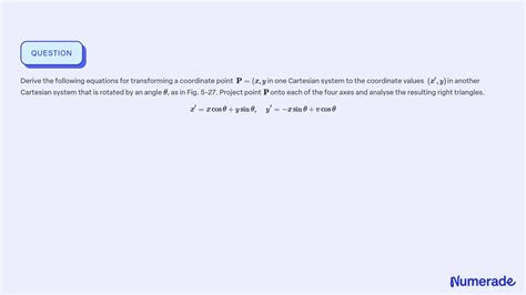 Solved Derive The Following Equations For Transforming A Coordinate