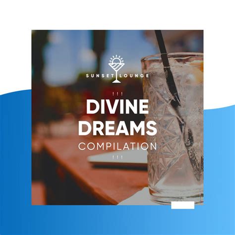 Divine Dreams Compilation Album By Ibiza Chillout Unlimited