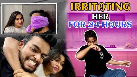 Irritating Her For 24 Hours 😂 Extreme Irritating Prank Gone Wrong 😅 Youtube