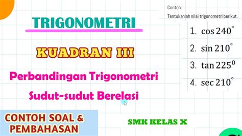 Perbandingan Trigonometri Sudut Berelasi Kuadran Iii Trigonometry