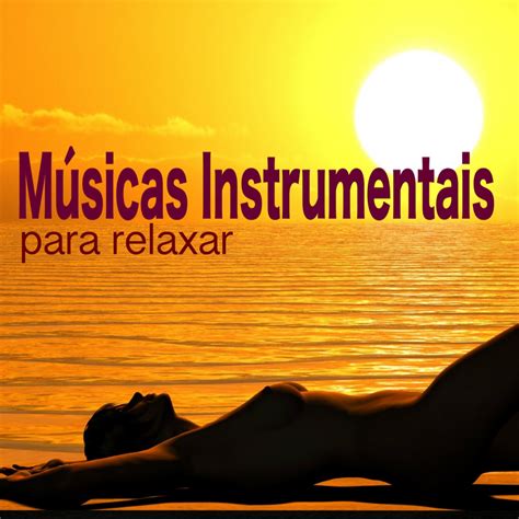 Músicas Instrumentais para Relaxar Terapia de Cura Sons da