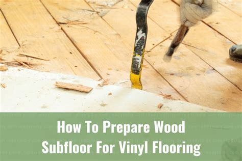 How To Prepare Wood Subfloor For Vinyl Flooring Ready To Diy