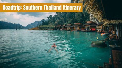 Floating Hotels Thailand Roadtrip Travel Diary Includes Khoa Sok Phang