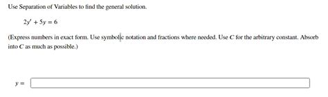 Solved Use Separation Of Variables To Find The General Chegg