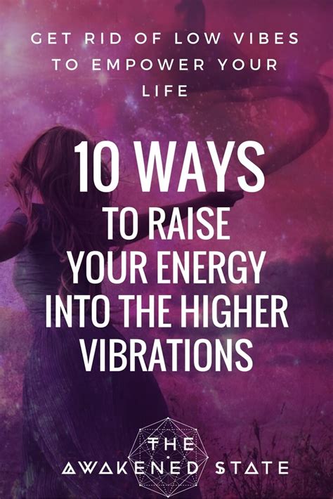 11 Ways To Raise Your Energy Into The Higher Vibrations • The Awakened