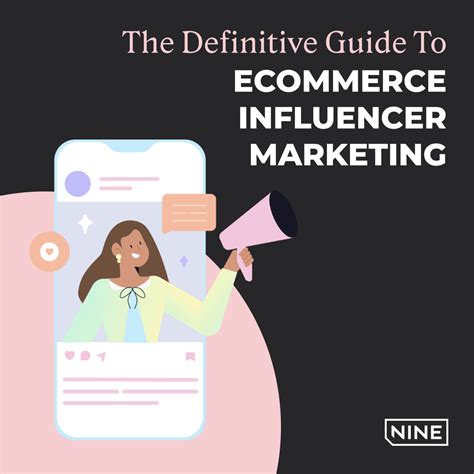 The Definitive Guide To Ecommerce Influencer Marketing