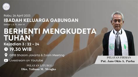 [live 19 30wib] Ibadah Keluarga Sektor Pelayanan I Ii Iv Dan Vi Gpib