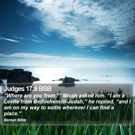 Judges 17 9 BSB Where Are You From Micah Asked Him I