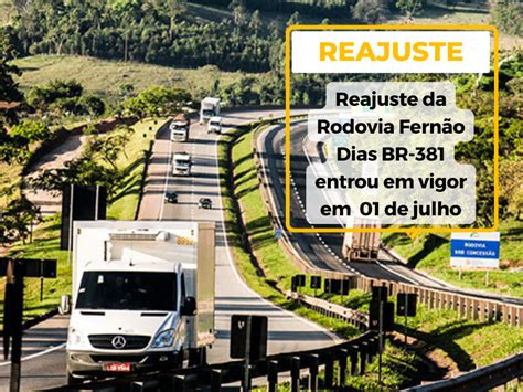 Reajuste Da Rodovia Fernão Dias Br 381 Entra Em Vigor Blog Da Ailog