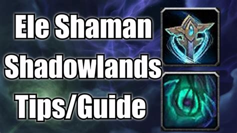 Elemental Shaman Covenant & Legendary Tips (Shadowlands Guide) - World ...