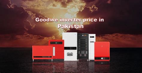 Goodwe Inverter Price In Pakistan The Xperts Pakistan The