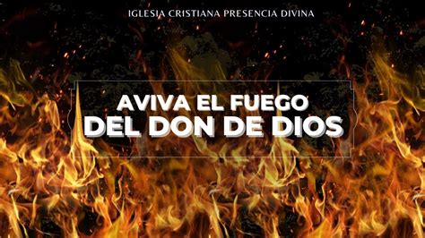 ICPD Domingo De Gloria AVIVA EL FUEGO DEL DON DE DIOS Pr Gustavo