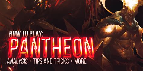 Pantheon Guide Analysis Tips Tricks League Of Legends Champion