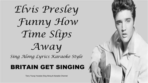 Elvis Presley Performs Funny How Time Slips Away