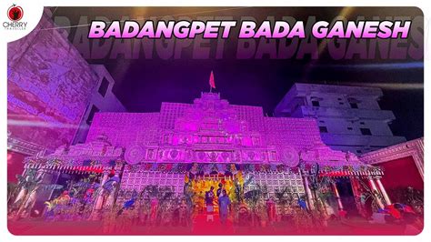 Badangpet Ganesh Bada Ganesh Grand Decoration Hyderabad