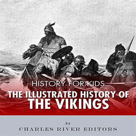 Amazon.com: History for Kids: The Illustrated History of the Vikings ...