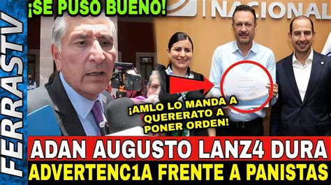 ACABA DE PASAR ADAN AUGUSTO LOPEZ LANAZ4 DURA ADVERTENC1A FRENTEA