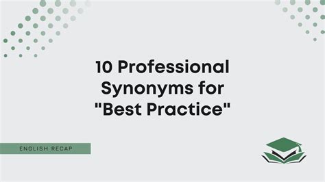 Professional Synonyms For Best Practice English Recap