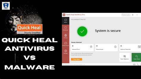 Quick Heal Antivirus Pro Review Quick Heal Vs Malware Quick Heal