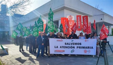 CSIF CCOO y UGT se movilizan en demanda de soluciones para la Atención