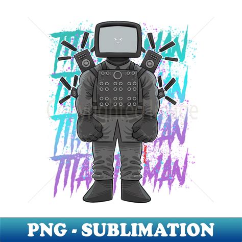 titan TV MAN SKIBIDI TOILET - PNG Transparent Sublimation Fi | Inspire ...