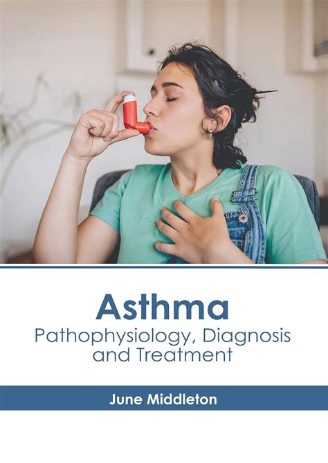 Buy Asthma Pathophysiology Diagnosis And Treatment Book Online At Low