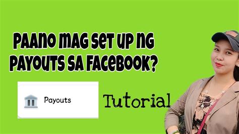 Paano Mag Set Up Ng Payout Sa Facebook Tutorial 23 YouTube