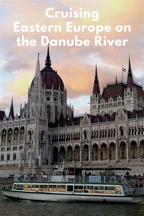 Cruising Eastern Europe On The Danube River