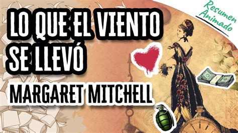 Lo que el Viento se Llevó de Margaret Mitchell Resúmenes de Libros