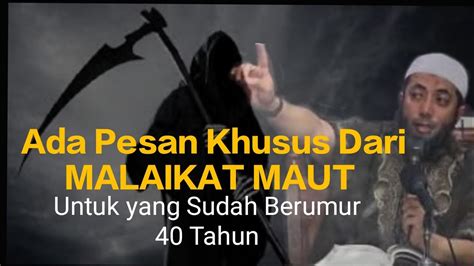 Ada Pesan Khusus Dari Malaikat Maut Untuk Yang Sudah Berumur Tahun