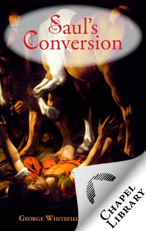 Free Pdf And Review Saul’s Conversion By George Whitefield The Domain For Truth