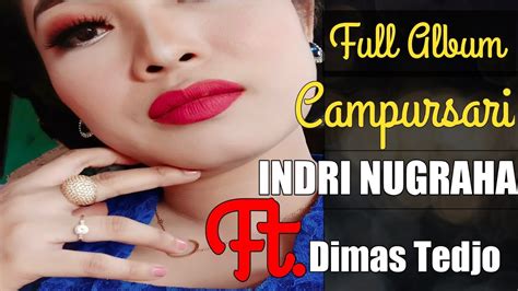 Indri Nugraha Dimas Tedjo Full Album Langgam Campursari Duet Mat