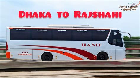 Mitsubishi Fusu Ac Bus Hanif Dhaka To Rajshahi Travel Video Youtube