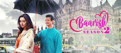 Baarish Web Series Season 2 Cast Wiki Trailer Review Story