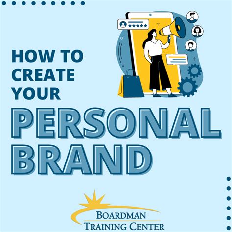 How To Create Your Personal Brand Boardman Training Center