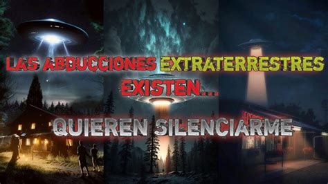 Las Abducciones Extraterrestres Existen Creepypasta De Horror