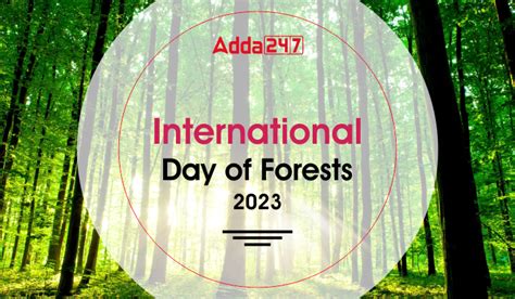 International Day Of Forests Theme History And Significance