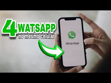 COMO TER 4 WHATSAPP NO MESMO CELULAR YouTube