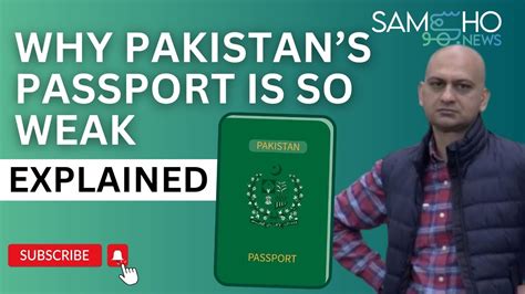 Why Pakistans Passport Is So Weak The 4th Worst Passport In The