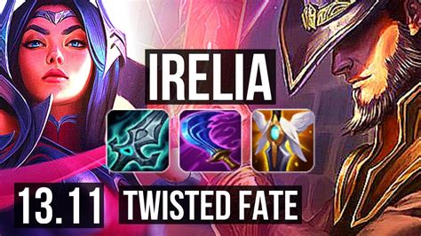 Irelia Vs Twisted Fate Mid Winrate Solo Kills Legendary