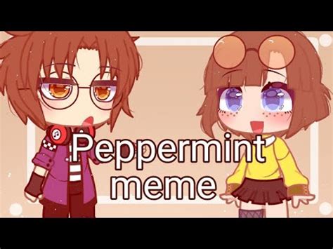 Peppermint Meme Gacha Club YouTube